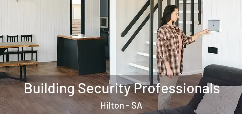 Building Security Professionals Hilton - SA
