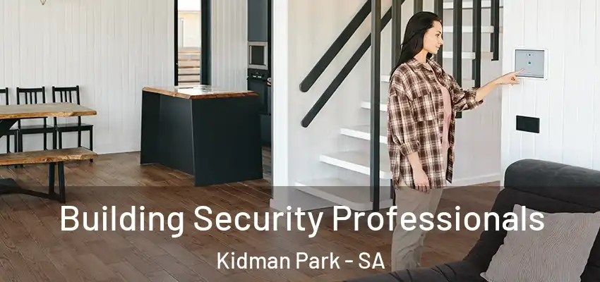 Building Security Professionals Kidman Park - SA