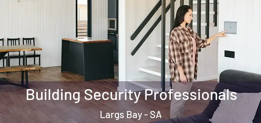 Building Security Professionals Largs Bay - SA
