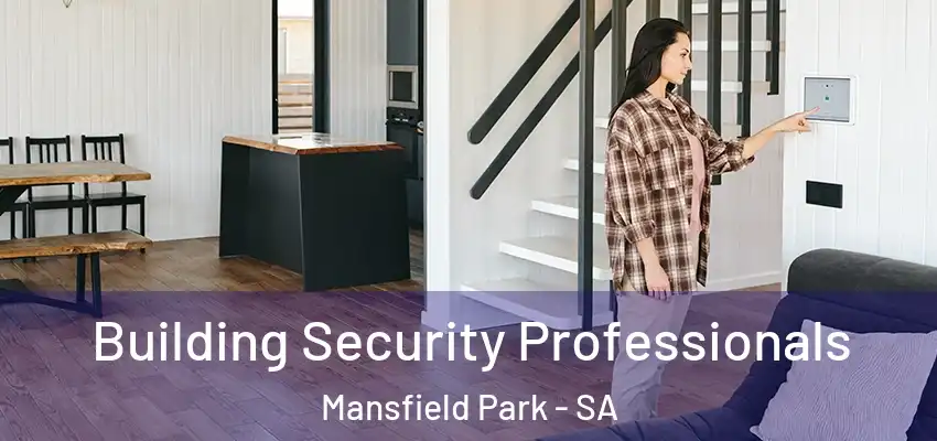 Building Security Professionals Mansfield Park - SA