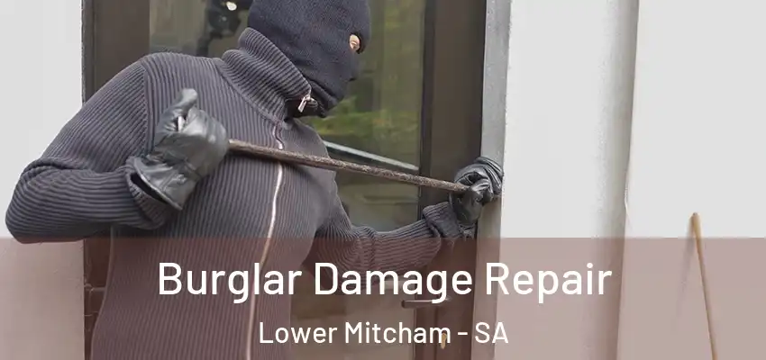 Burglar Damage Repair Lower Mitcham - SA