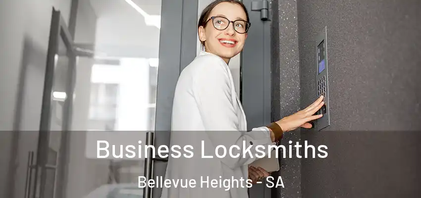 Business Locksmiths Bellevue Heights - SA