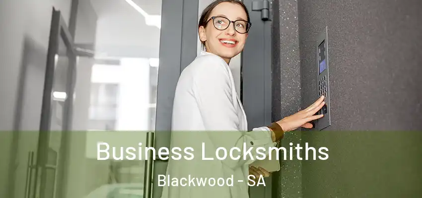 Business Locksmiths Blackwood - SA