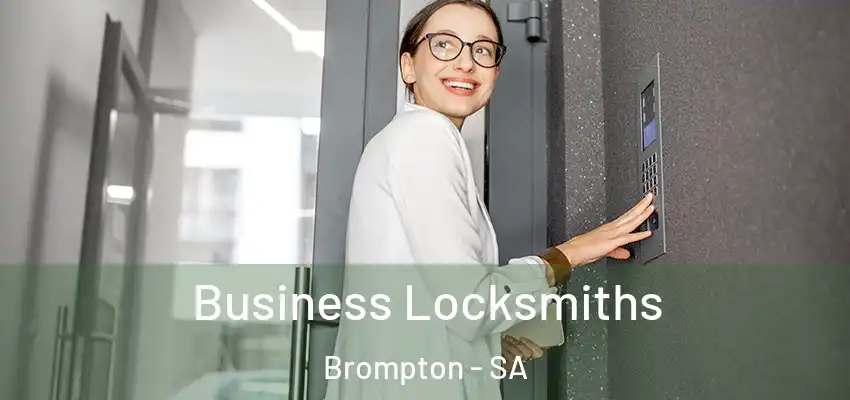 Business Locksmiths Brompton - SA