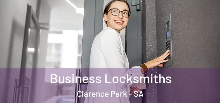  Business Locksmiths Clarence Park - SA