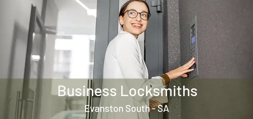 Business Locksmiths Evanston South - SA