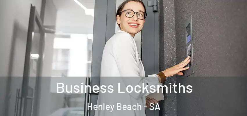 Business Locksmiths Henley Beach - SA