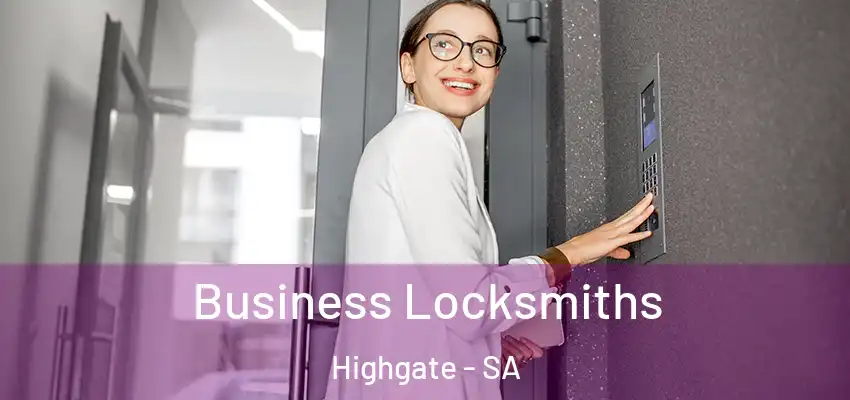 Business Locksmiths Highgate - SA