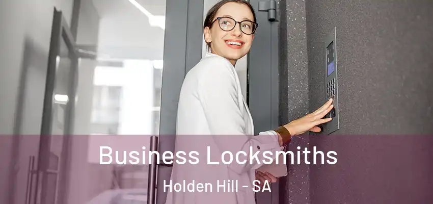 Business Locksmiths Holden Hill - SA