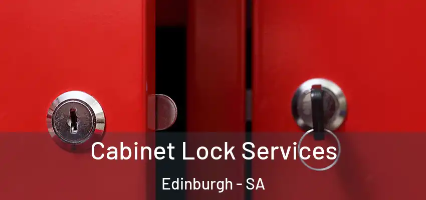  Cabinet Lock Services Edinburgh - SA