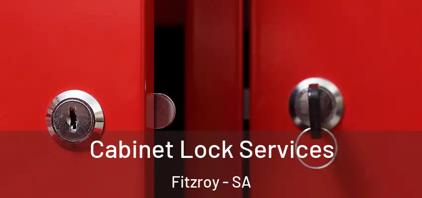 Cabinet Lock Services Fitzroy - SA