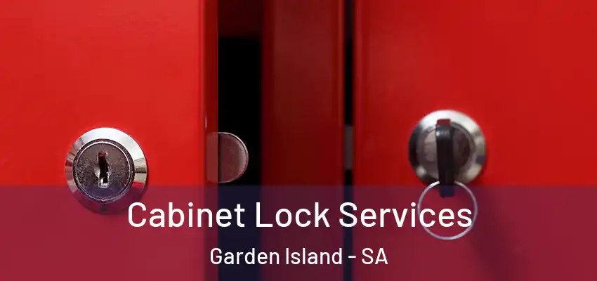Cabinet Lock Services Garden Island - SA