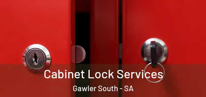 Cabinet Lock Services Gawler South - SA