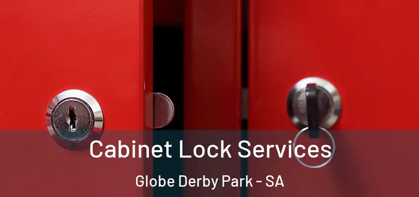 Cabinet Lock Services Globe Derby Park - SA