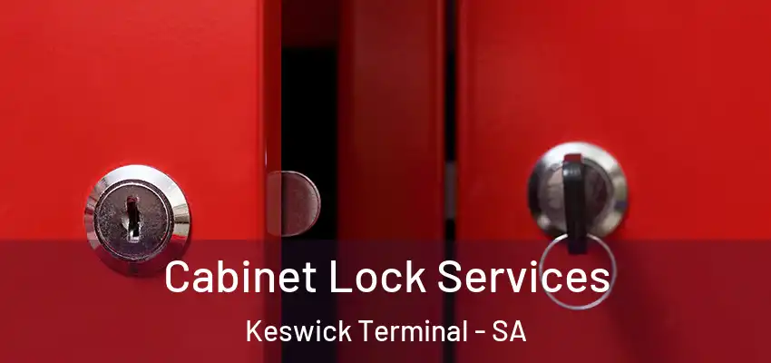 Cabinet Lock Services Keswick Terminal - SA