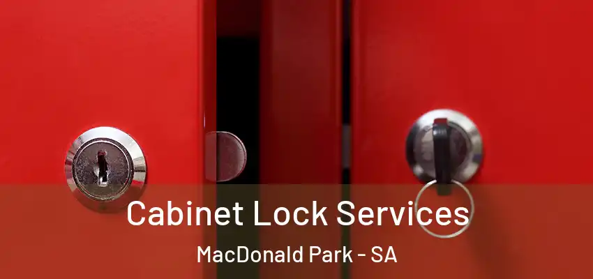  Cabinet Lock Services MacDonald Park - SA