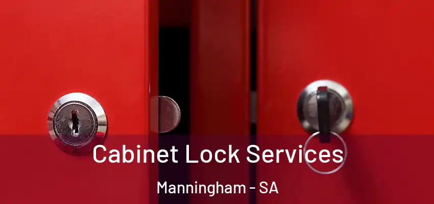 Cabinet Lock Services Manningham - SA