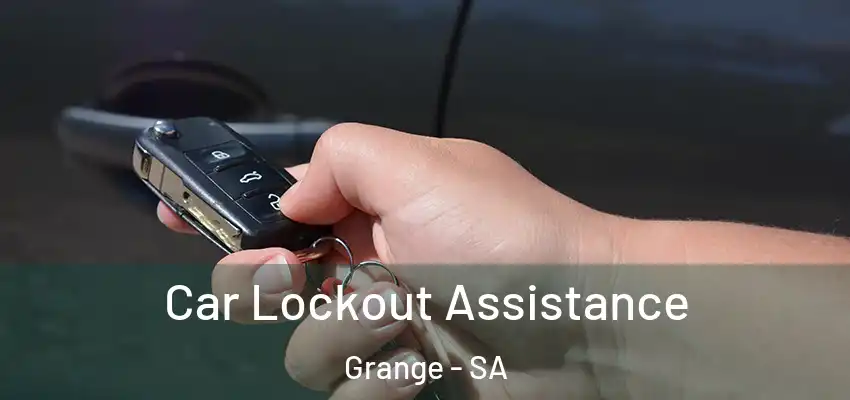 Car Lockout Assistance Grange - SA