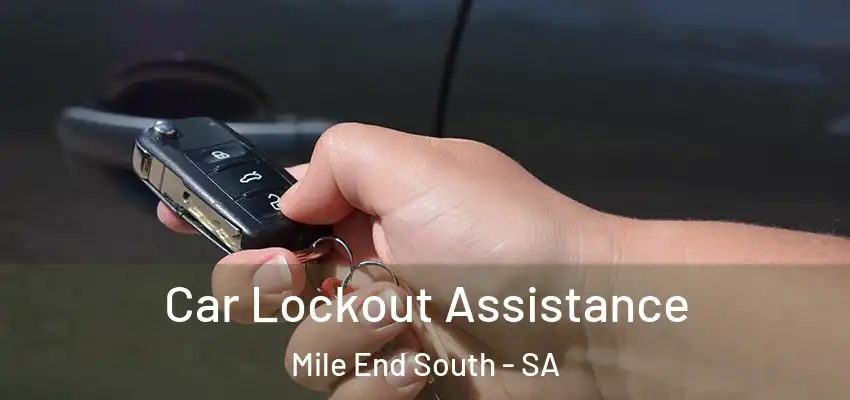Car Lockout Assistance Mile End South - SA