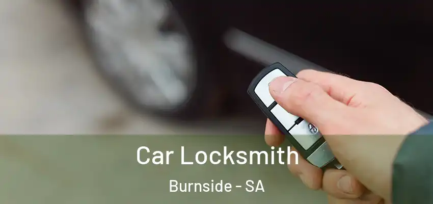 Car Locksmith Burnside - SA