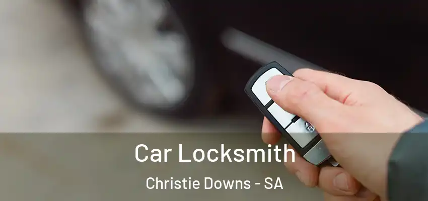  Car Locksmith Christie Downs - SA