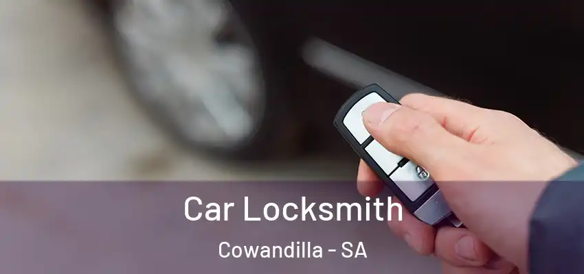 Car Locksmith Cowandilla - SA