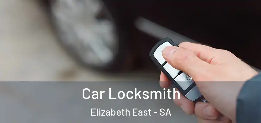 Car Locksmith Elizabeth East - SA
