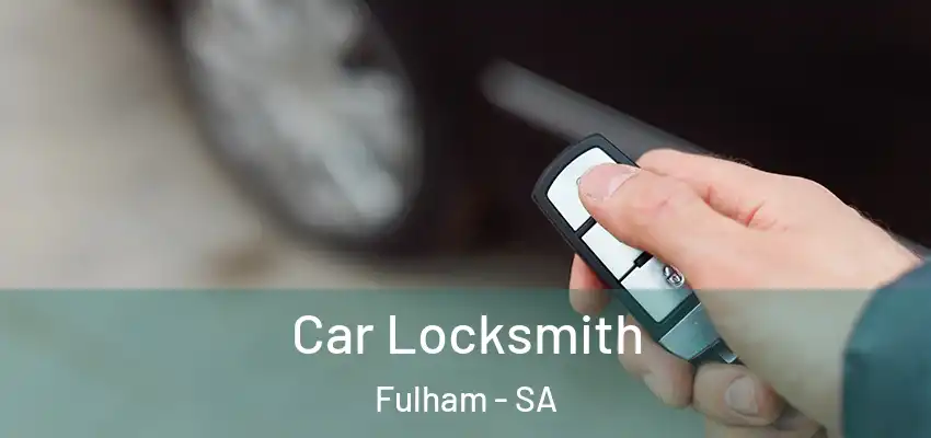Car Locksmith Fulham - SA