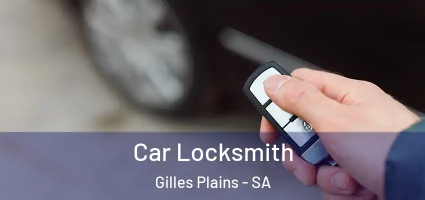 Car Locksmith Gilles Plains - SA