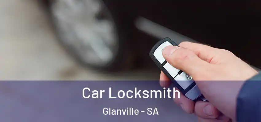 Car Locksmith Glanville - SA