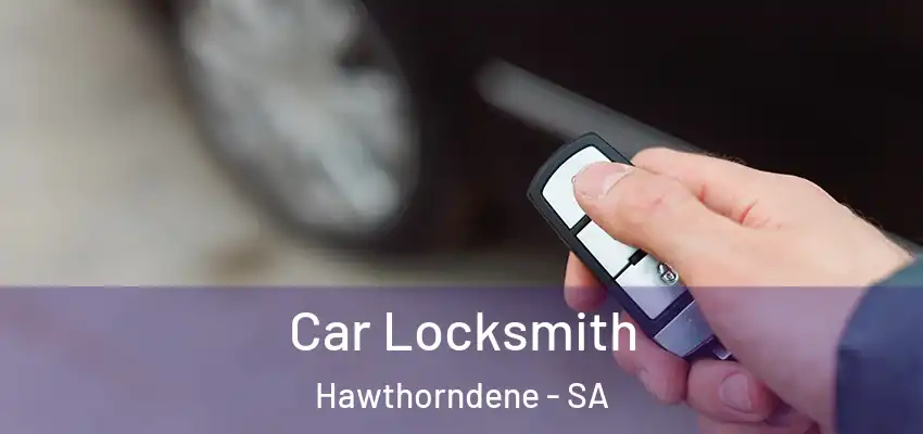 Car Locksmith Hawthorndene - SA