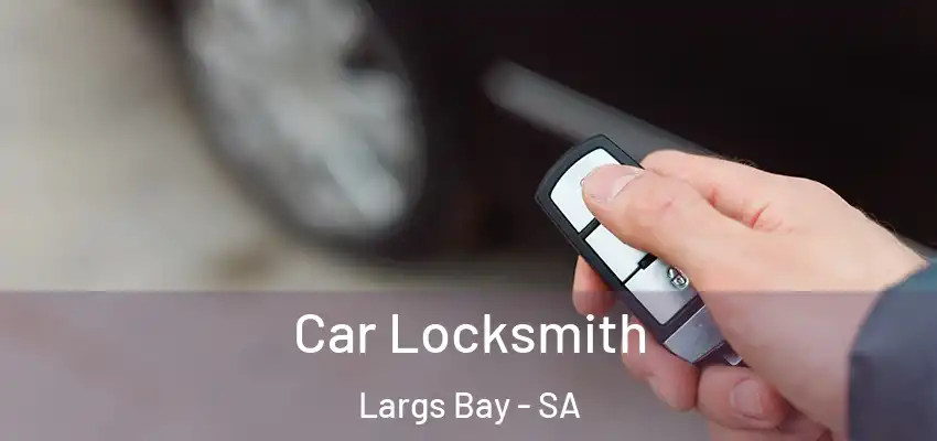  Car Locksmith Largs Bay - SA