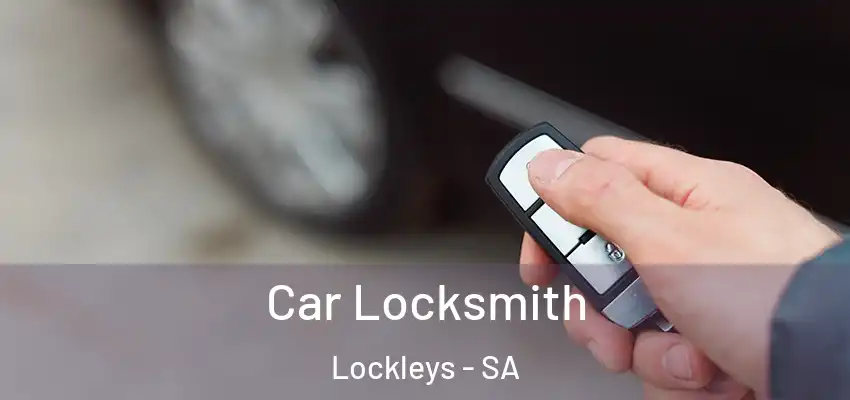 Car Locksmith Lockleys - SA