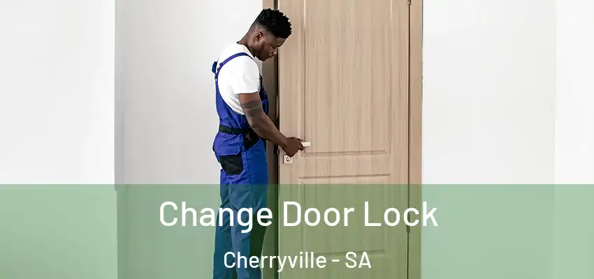 Change Door Lock Cherryville - SA