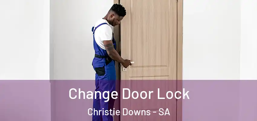 Change Door Lock Christie Downs - SA