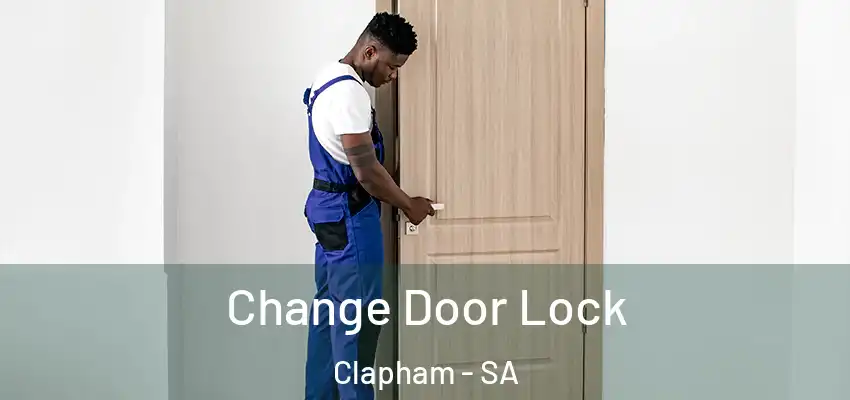 Change Door Lock Clapham - SA