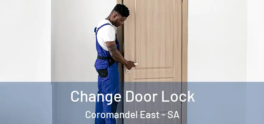 Change Door Lock Coromandel East - SA
