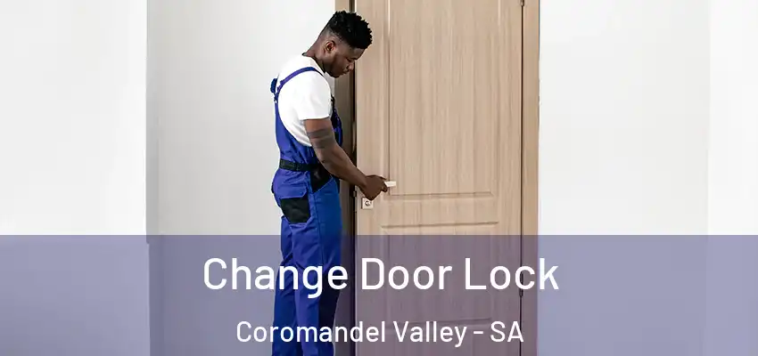 Change Door Lock Coromandel Valley - SA