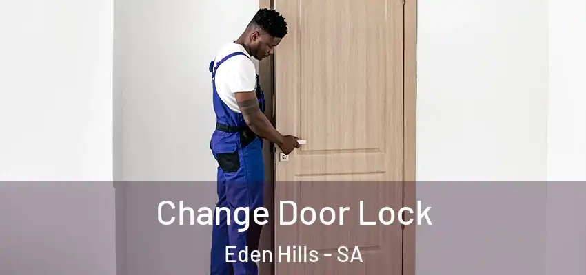Change Door Lock Eden Hills - SA