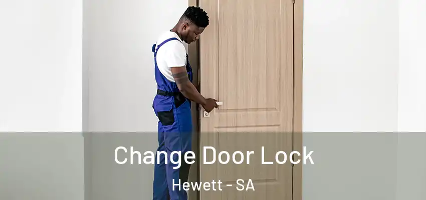 Change Door Lock Hewett - SA