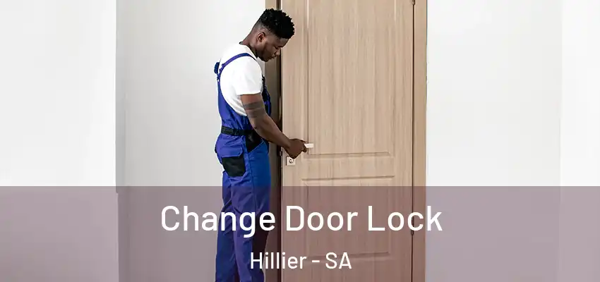 Change Door Lock Hillier - SA