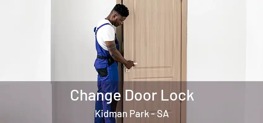 Change Door Lock Kidman Park - SA