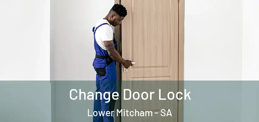  Change Door Lock Lower Mitcham - SA