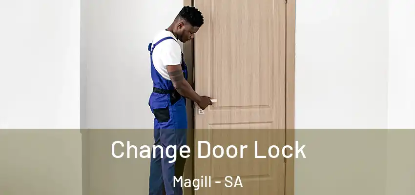 Change Door Lock Magill - SA