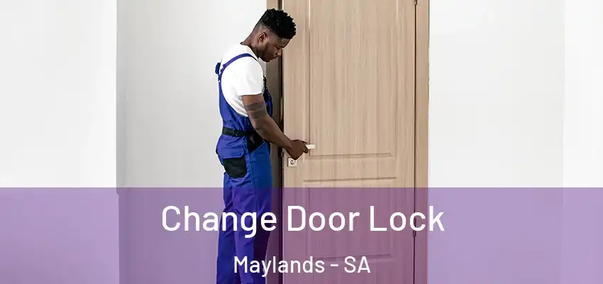 Change Door Lock Maylands - SA