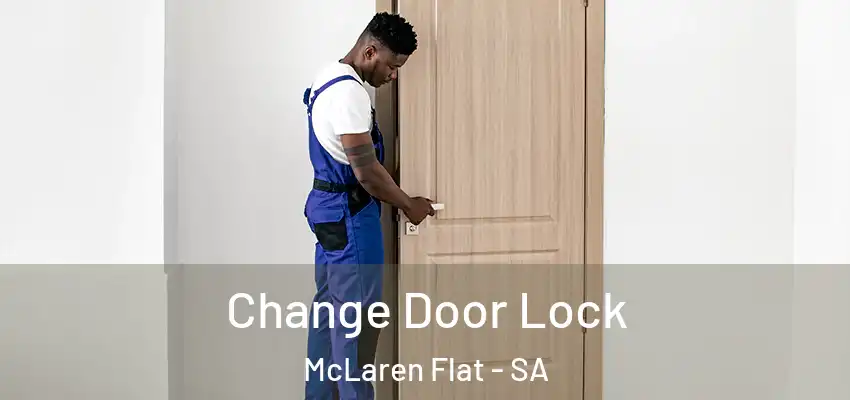 Change Door Lock McLaren Flat - SA