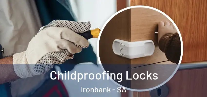 Childproofing Locks Ironbank - SA