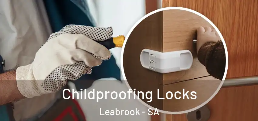  Childproofing Locks Leabrook - SA