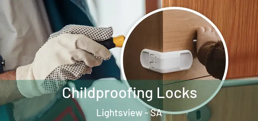 Childproofing Locks Lightsview - SA