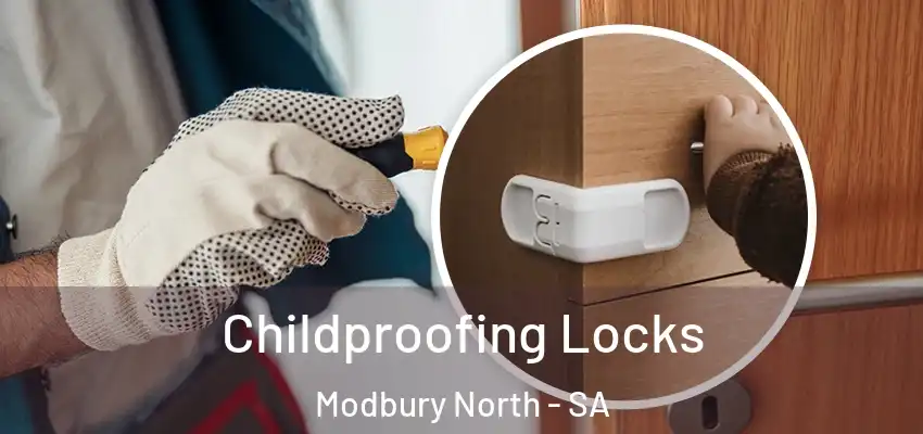 Childproofing Locks Modbury North - SA